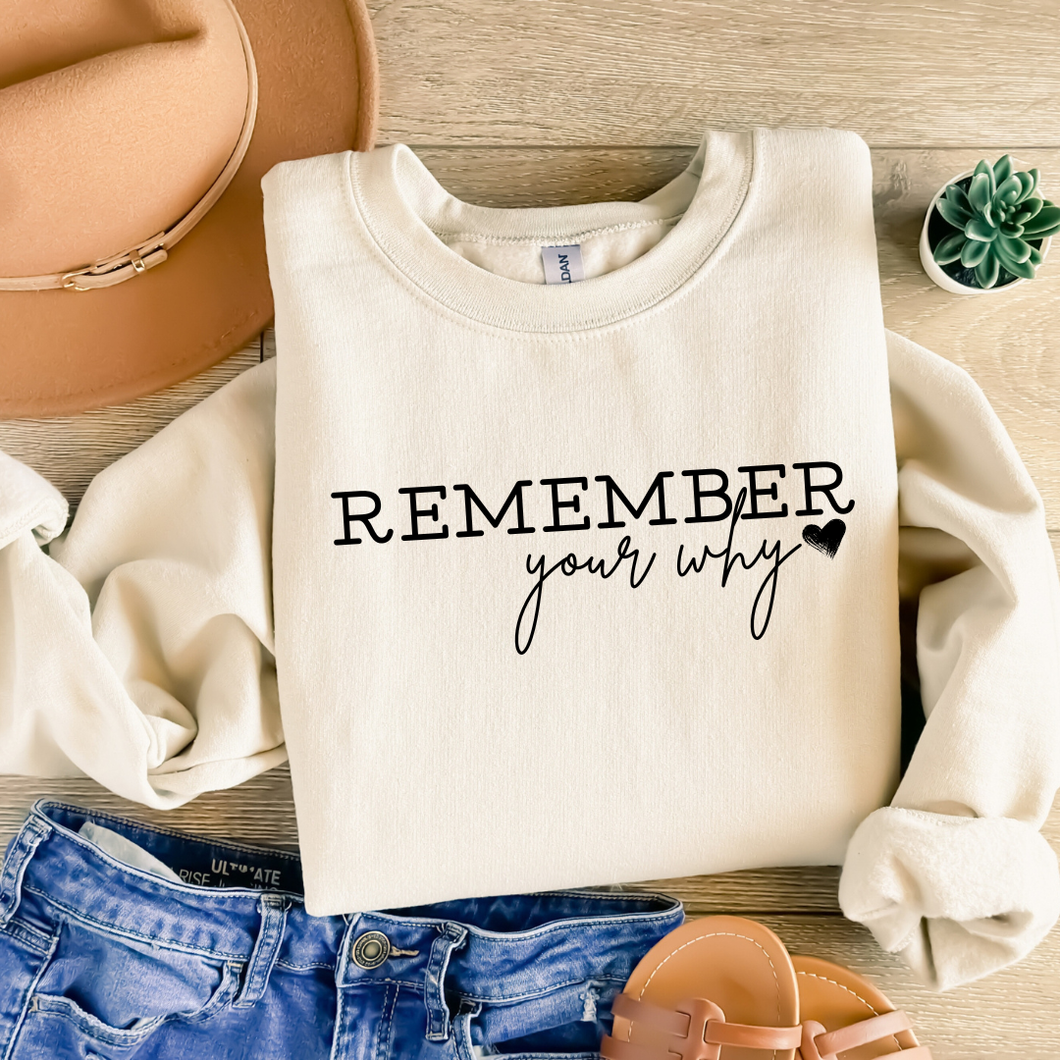 Sand Remember Your Why Sweatshirt