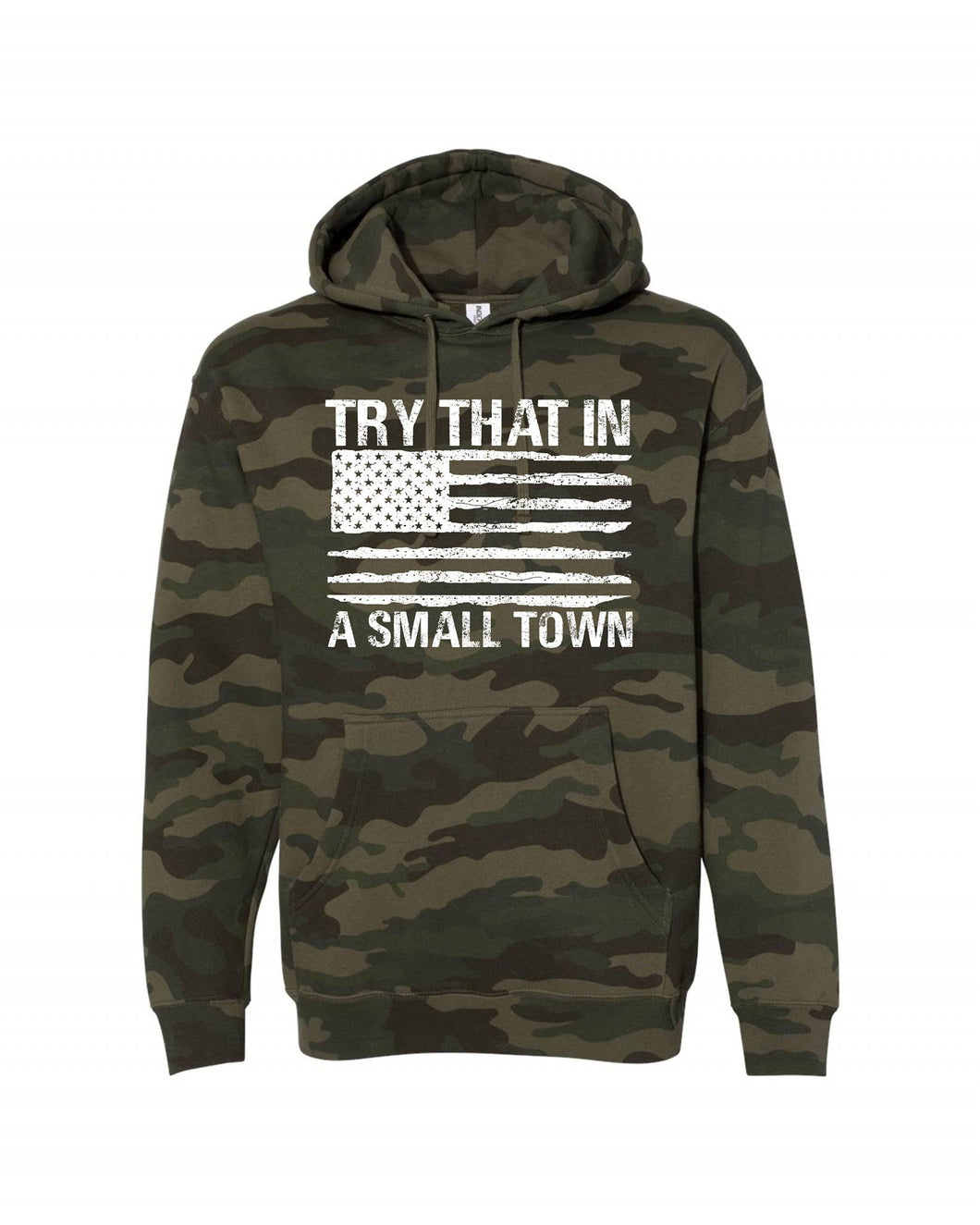 Try That in Small Town Camo Hoodie Graphic Sweatshirt