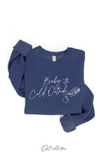Chocolate BABY IT'S COLD OUTSIDE Graphic Sweatshirt
