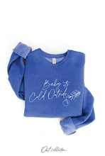 Chocolate BABY IT'S COLD OUTSIDE Graphic Sweatshirt