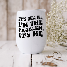 It's Me, Hi. Taylor Swift - 12oz Wine Tumbler