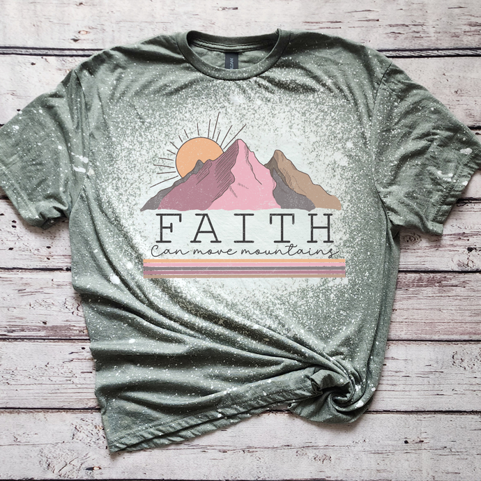 Faith can move mountains tshirt