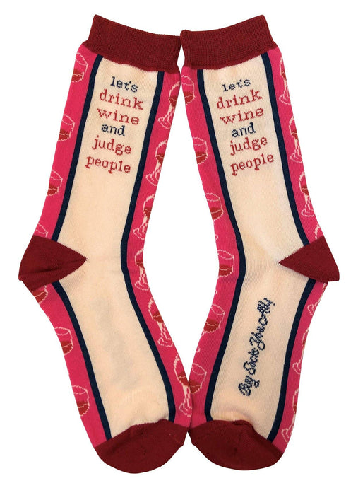 Lets Drink Wine and Judge People Women's Socks