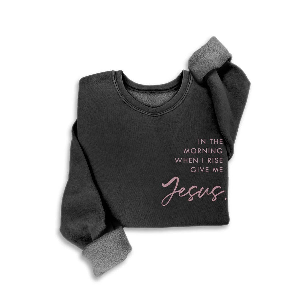 GIVE ME JESUS MINERAL SWEATSHIRTS: Mineral Black