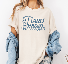 Hard Fought Hallelujah Faith Shirt