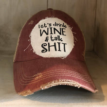 Brick Red Let's Drink Wine and Talk Shit Hat