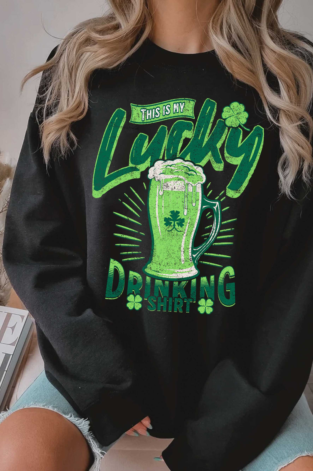 Black This Is My Lucky Drinking Shirt Brushed Sweatshirt