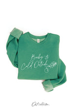 Chocolate BABY IT'S COLD OUTSIDE Graphic Sweatshirt