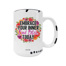 Embrace Your Bad Bitch - Funny Mug, Floral, Sassy, Summer: Pink