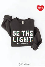 Black BE THE LIGHT Plus Graphic Sweatshirt