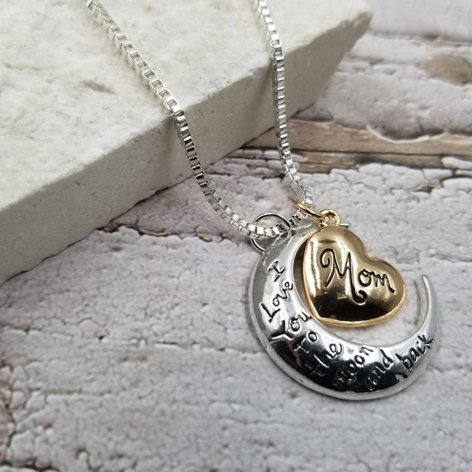 I Love You To The Moon And Back MOM Necklace