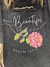 Made Beautiful By Our Scars Tattered Tee: Sm