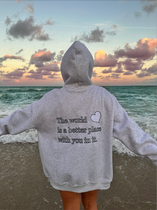 Pear Grey World Is A Better Place Hoodie